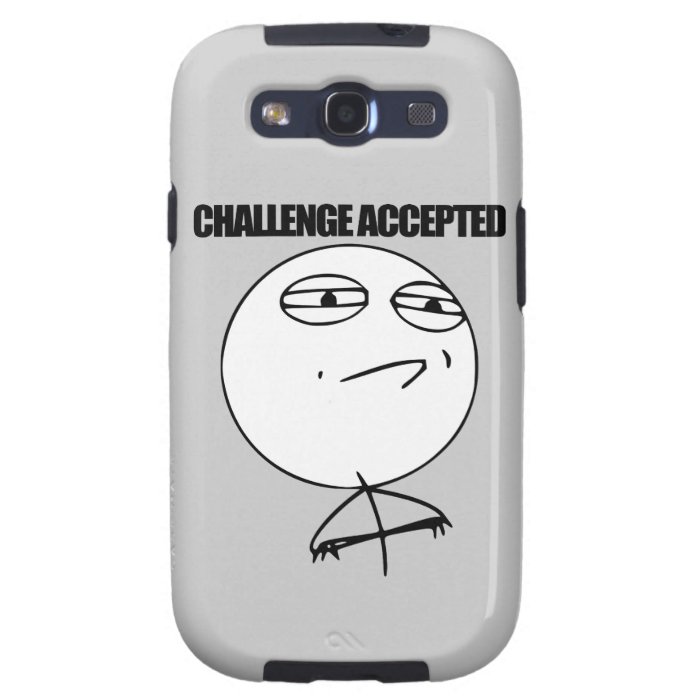 Challenge Accepted Galaxy S3 Covers