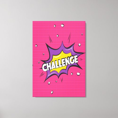 Challenge  canvas print