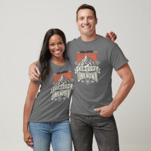 "Challenge T-Shirt: Conquer the Unknown" T-Shirt