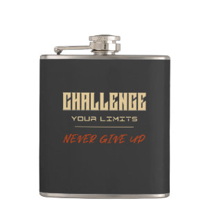Challenge Your Limits Never Give Up Quote  Flask