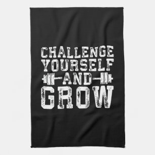 Challenge Yourself and Grow - Inspirational Kitchen Towel