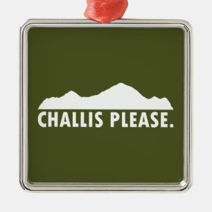 Challis Idaho Please Metal Ornament