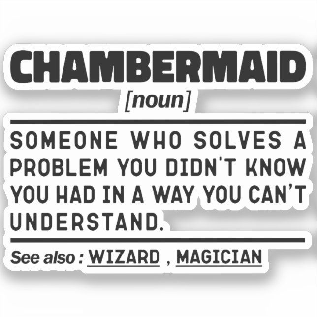 Chambermaid Noun Definition Bedroom Worker Funny Sticker (Front)