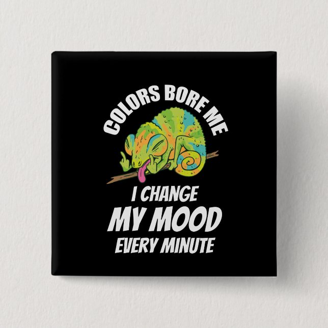 Chameleon - Colors Are Boring Button (Front)