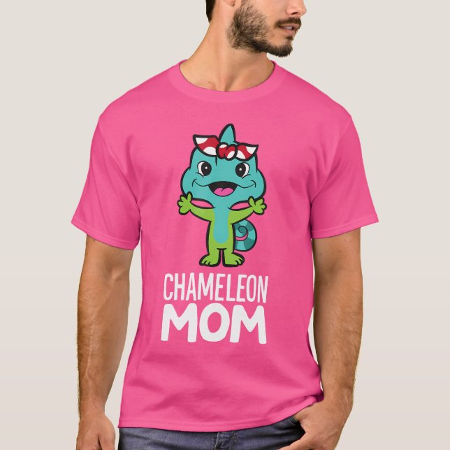 Chameleon Reptile Owner Funny Chameleon Mom T-Shirt (Front)