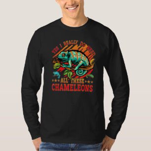 Chameleon Saying T-Shirt