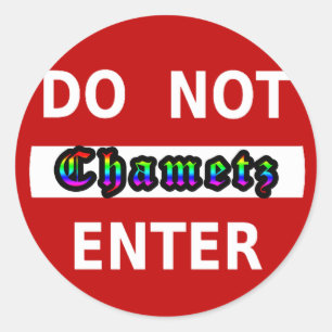 CHAMETZ - DO NOT ENTER CLASSIC ROUND STICKER