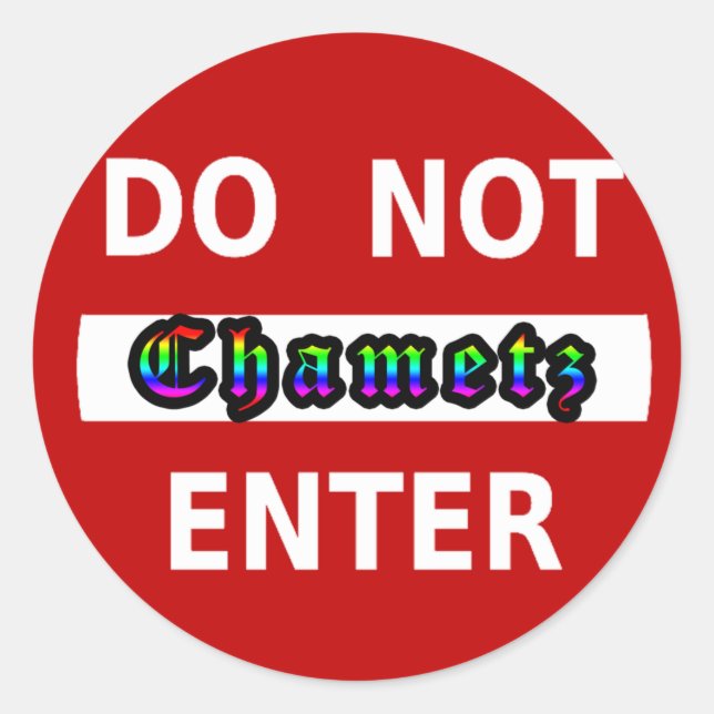 CHAMETZ - DO NOT ENTER CLASSIC ROUND STICKER (Front)