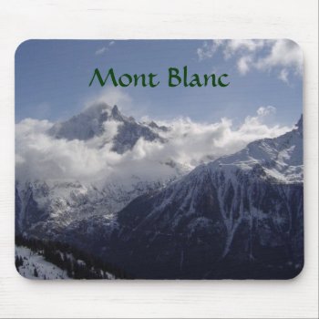 Chamonix-mont-blanc Mouse Pad by tmurray13 at Zazzle