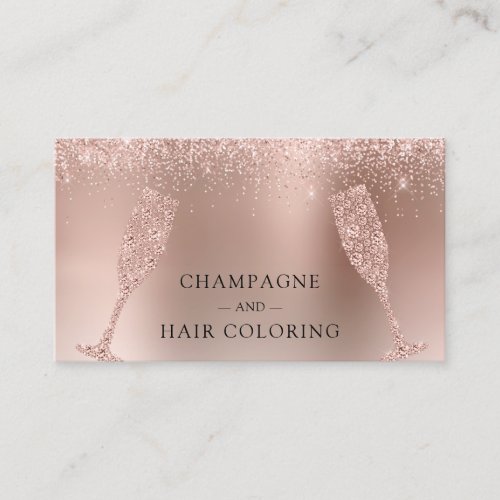 Champagne and Hair Coloring Rose Gold Foil Glitter Business Card