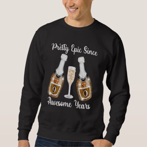 Champagne Bottles For 90 Years Old Women And 90th  Sweatshirt