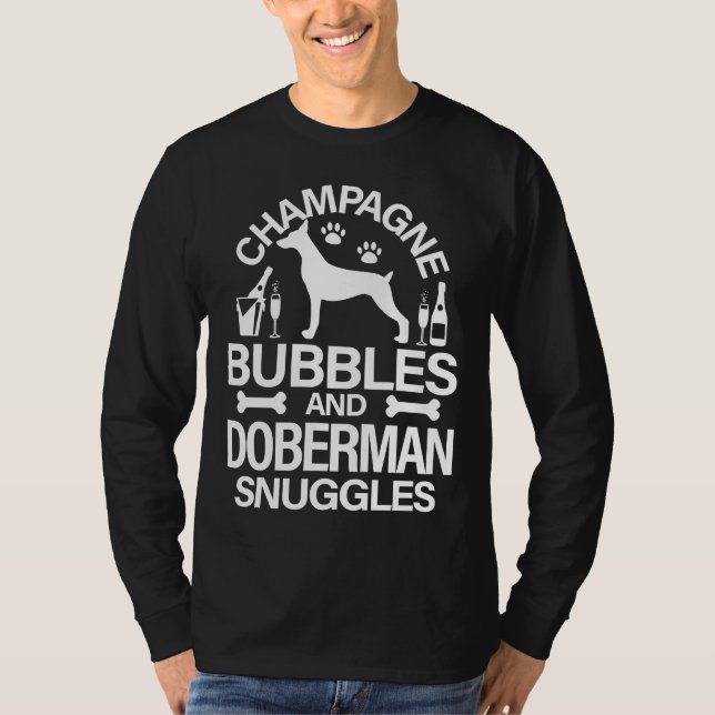 Champagne Bubbles And Doberman Snuggles Canine Dog T-Shirt (Front)