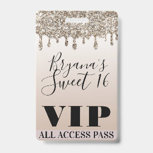 Champagne Gold Glitter Drip Glam Sweet 16 VIP Pass Badge