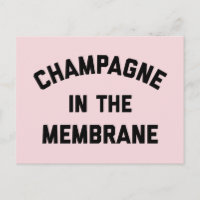 Champagne Membrane Funny Quote