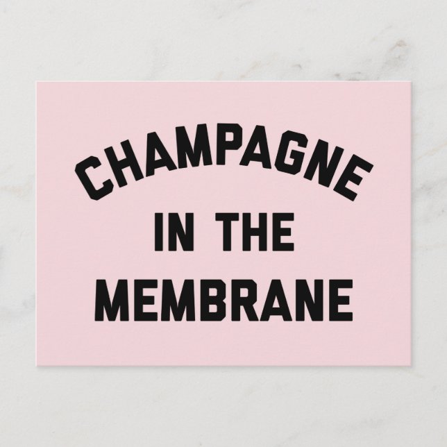 Champagne Membrane Funny Quote Postcard (Front)