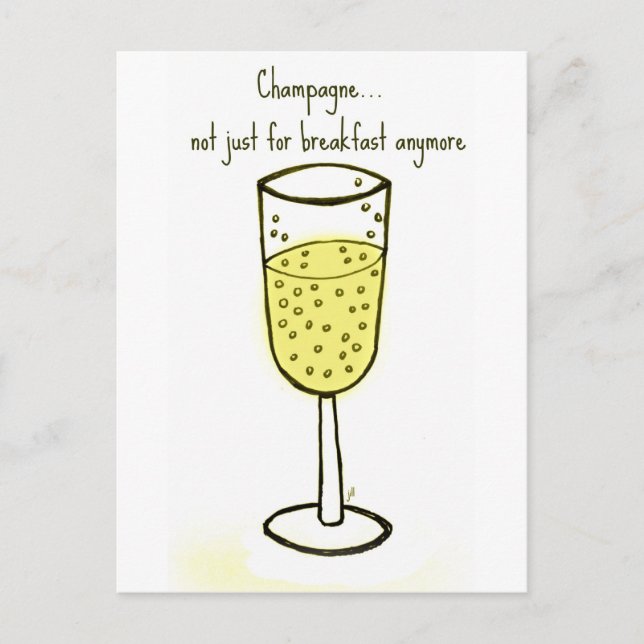 Champagne...not just for breakfast anymore postcard (Front)