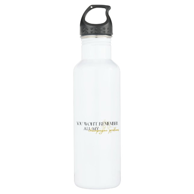 champagne problems stainless steel water bottle (Front)