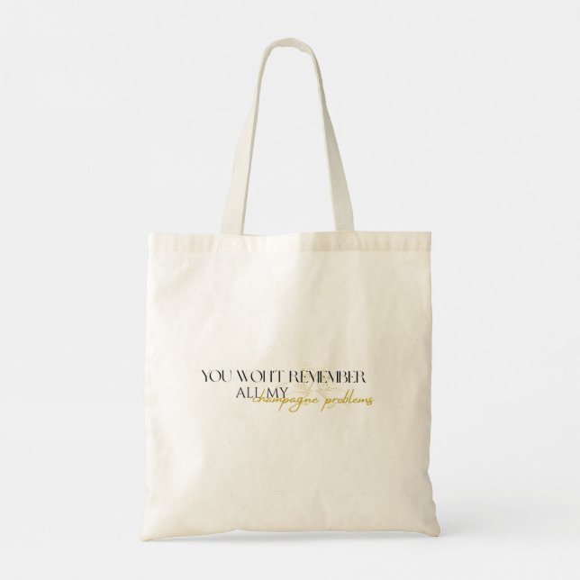 champagne problems tote bag (Back)
