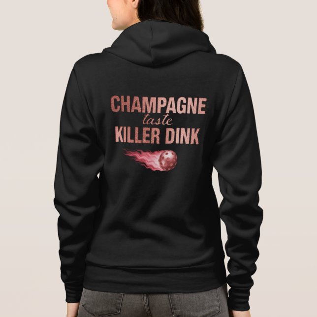 Champagne Taste Killer Dink - Rose Gold Pickleball Hoodie (Back)