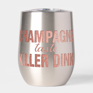 Champagne Taste Killer Dink - Rose Gold Pickleball Thermal Wine Tumbler