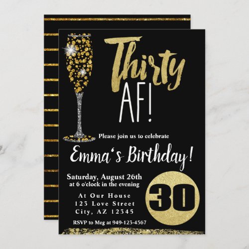 Champagne Thirty AF black gold 30th Birthday Invitation