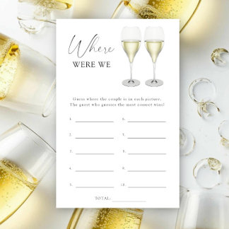 Champagne - Where were we bridal shower game