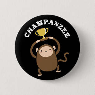 Champanzee Funny Champ Chimpanzee Pun Dark Button