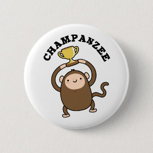 Champanzee Funny Champion Chimpanzee Pun  Button