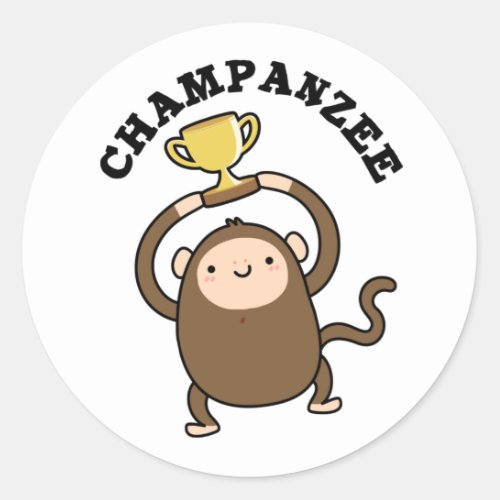Champanzee Funny Champion Chimpanzee Pun Classic Round Sticker