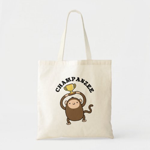 Champanzee Funny Champion Chimpanzee Pun Tote Bag