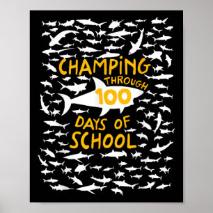 Champing Through 100 Days Of School Shark Lovers 1 Poster
