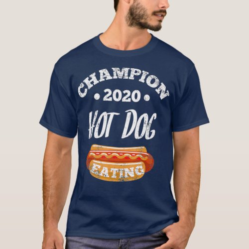 champion 2020 Hot dog eating funny gift for hot T_Shirt