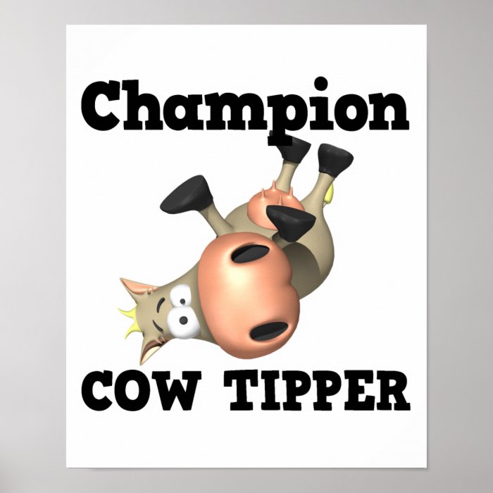 Champion Cow Tipper Posters