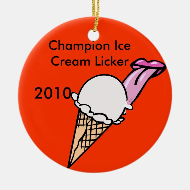 Champion Ice Cream Licker Ceramic Ornament (Front)