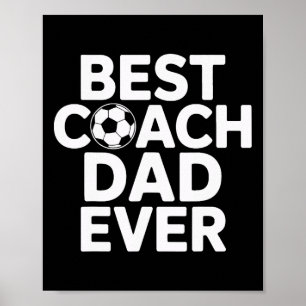 Champion Mentor Best Coach Dad Ever Soccer Coach Poster