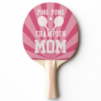 Champion Mom Pink Ping Pong Paddle Champion Mom Pink Ping Pong Paddle