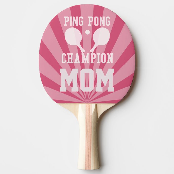 Champion Mom Pink Ping Pong Paddle Zazzle Com