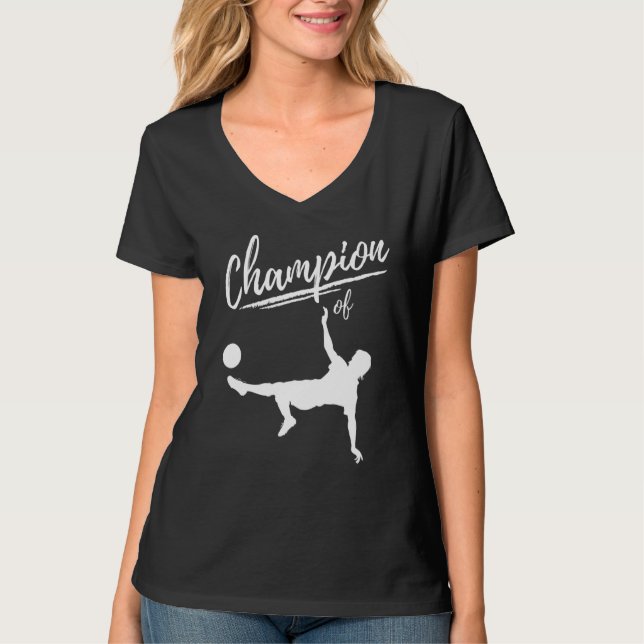 Champion of Football  The Football Player T-Shirt (Front)