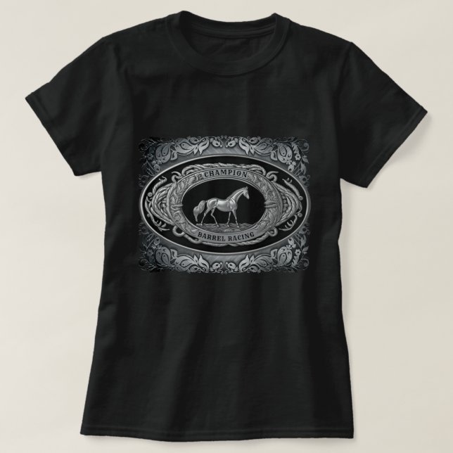 Champion Rodeo Barrel Racing Event Western Buckle T-Shirt (Design Front)