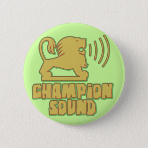 Champion Sound Lion Pinback Button