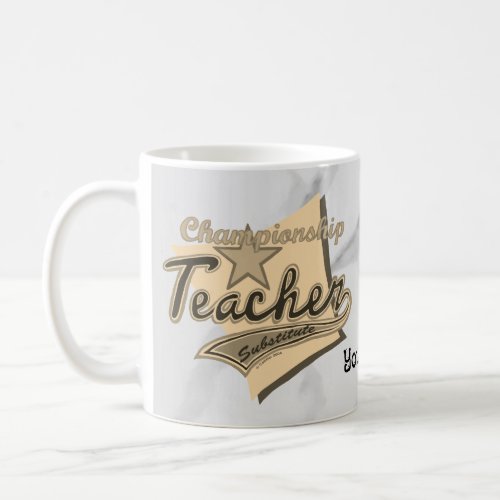 Champion Substitute Teacher Coffee Mug