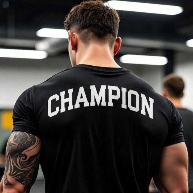 CHAMPION  T-Shirt (Hard work is the only way to become a champion.)