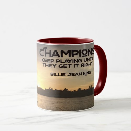 Champions Keep Playing Mug
