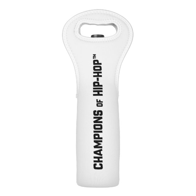 CHAMPIONS OF HIP-HOP Wine Bag (Front)
