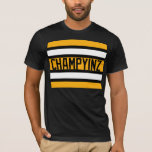 Champyinz Shirt For Pittsburgh, Pa Teams - Yinz at Zazzle