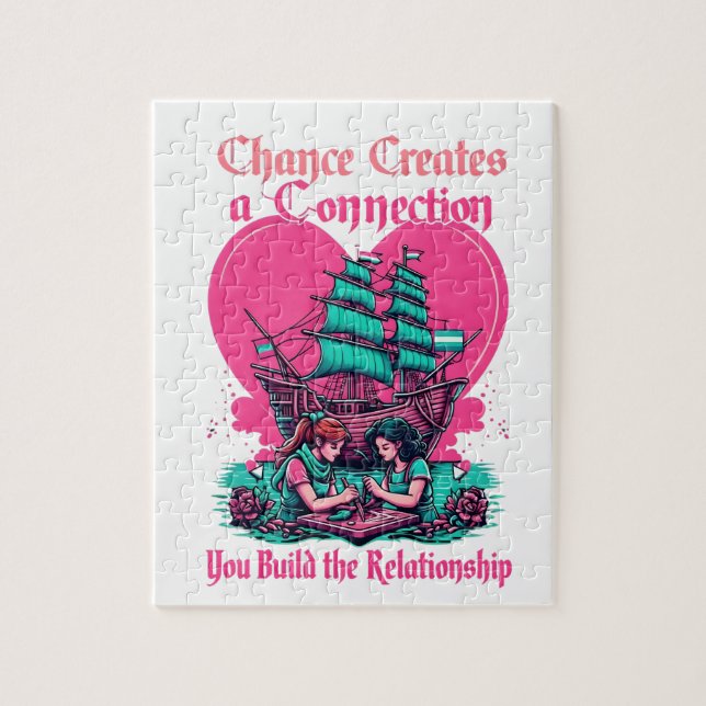 Chance Creates Connection, You Build the Relations Jigsaw Puzzle (Vertical)