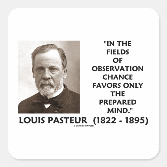 Chance Favors Only The Prepared Mind Pasteur Square Sticker (Front)