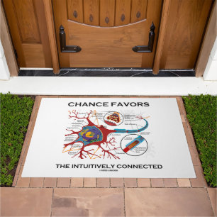 Chance Favors The Intuitively Connected Neuron Doormat