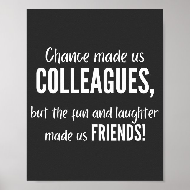 Chance made us colleagues, but the fun and laught poster (Front)