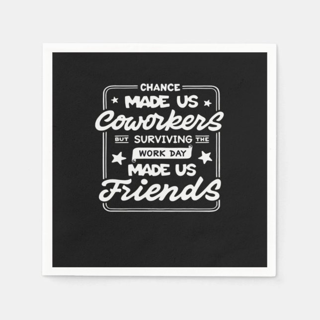 Chance Made Us Coworkers Classic Napkins (Front)